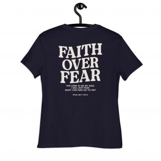 Relaxed fit faith over fear T-Shirt